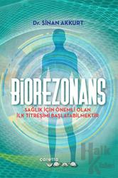 Biorezonans Sağlık İçin Önemli Olan İlk Titreşimi Başlatabilmektir