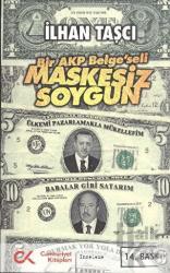 Bir AKP Belge’seli Maskesiz Soygun