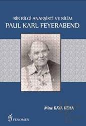 Bir Bilgi Anarşisti Ve Bilim - Paul Karl Feyerabend