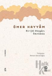 Bir Çöl Rüzgarı Ömrümüz