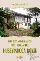Bir Köy Monografisi, Rize- Kalkandere Hüseyin Hoca Köyü