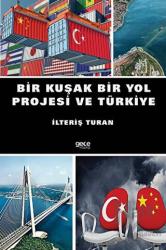 Bir Kuşak Bir Yol Projesi ve Türkiye