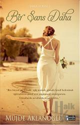 Bir Şans Daha Şans Serisi 1. Kitap