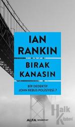 Bırak Kanasın Bir Dedektifin John Rebus Polisiyesi 7