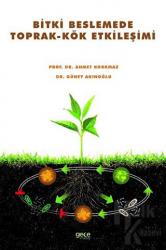 Bitki Beslemede Toprak-Kök Etkileşimi