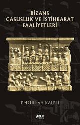 Bizans Casusluk ve İstihbarat Faliyetleri