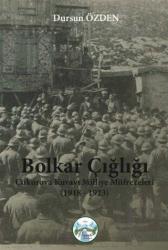 Bolkar Çığlığı - Çukurova Kuvayı Milliye Müfrezeleri (1918 - 1923)