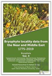 Bryophyte Locality Data From The Near and Middle East 1775-2019 Bryophyta Vol. 4