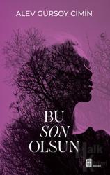 Bu Son Olsun