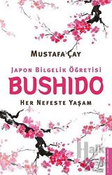 Bushido - Japon Bilgelik Öğretisi