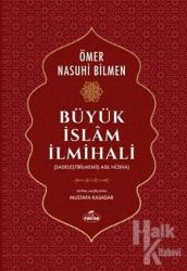 Büyük İslam İlmihali (2. Hamur) - Sadeleştirilmemiş Asıl Nüsha (Ciltli)