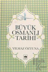 Büyük Osmanlı Tarihi Cilt: 3 (Ciltli)