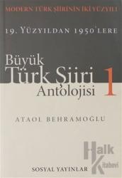 Büyük Türk Şiiri Antolojisi Cilt: 1