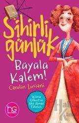 Sihirli Günlük Büyülü Kalem! - Sihirli Günlük