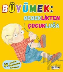 Büyümek - Bebeklikten Çocukluğa