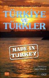 Çağdaş Gezginlerin Gözüyle Türkiye ve Türkler Made in Turkey