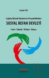 Çağdaş İktisadi Düşünceler Perspektifinden Sosyal Refah Devleti Teori, Felsefe, Türkiye, Dünya