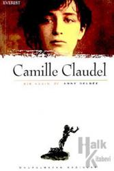 Camille Claudel Bir Kadın