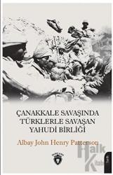Çanakkale Savaşında Türklerle Savaşan Yahudi Birliği