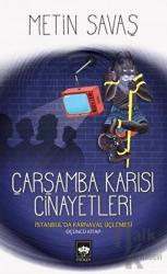 Çarşamba Karısı Cinayetleri - İstanbul’da Karnaval Üçlemesi 3