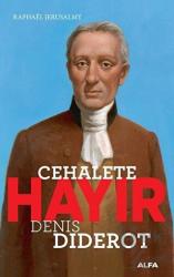 Cehalete Hayır Denis Diderot