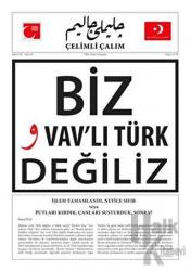 Çelimli Çalım Dergisi Sayı: 18 Biz Vav'lı Türk Değiliz