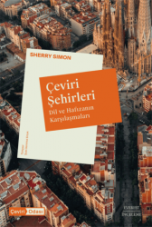 Çeviri Şehirleri - Dil ve Hafızanın Karşılaşmaları