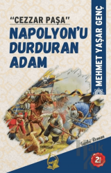 Cezzar Paşa Napolyon'u Durduran Adam