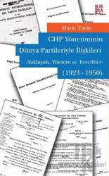 CHP Yönetiminin Dünya Partileriyle İlişkileri