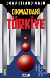 Çıkmazdaki Türkiye