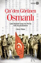 Çin’den Görünen Osmanlı
