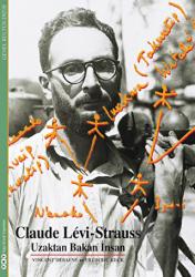 Claude Levi-Strauss - Uzaktan Bakan İnsan Resimli