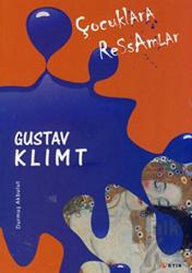 Çocuklara Ressamlar - Gustav Klimt Öpücük
