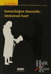 Cogito Sayı: 41 - 42 Sonsuzluğun Sınırında: Immanuel Kant Özel Sayı