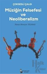 Çok Sesli Çalğı Müziğin Felsefesi ve Neoliberalizm