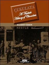 Çukulata, A Turkish History Of Chocolate (Ciltli)