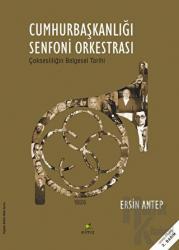 Cumhurbaşkanlığı Senfoni Orkestrası Çoksesliliğin Belgesel Tarihi