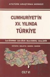 Cumhuriyet'in 15. Yılında Türkiye Cilt 6 Kütahya - Malatya - Manisa - Mardin