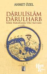 Darulislam Darulharb İslam Hukukunda Ülke Kavramı