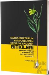 Datça-Bozburun Yarımadasının Nadir ve Endemik Bitkileri - Rare and Endemic Plants Of The Datça -Bozburun Peninsula