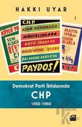 Demokrat Parti İktidarında CHP 1950 - 1960