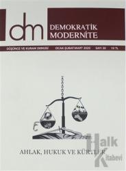 Demokratik Modernite Düşünce ve Kuram Dergisi Sayı: 30 Ocak - Şubat - Mart 2020