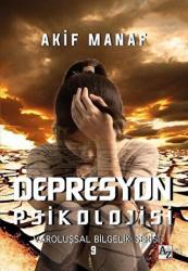 Depresyon Psikolojisi Varoluşsal Bilgelik Serisi