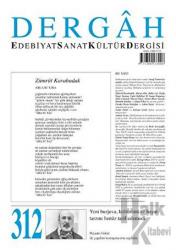 Dergah Edebiyat Kültür Sanat Dergisi Sayı: 312 Şubat 2016