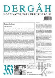 Dergah Edebiyat Sanat Kültür Dergisi Sayı: 353 Temmuz 2019