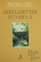Dersaadet'ten İstanbul'a