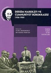 Dersim Harekatı ve Cumhuriyet Bürokrasisi 1936-1950