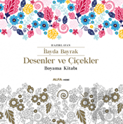Desenler ve Çiçekler Boyama Kitabı