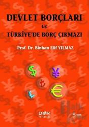 Devlet Borçları ve Türkiye’de Borç Çıkmazı