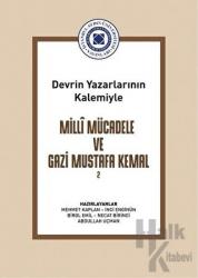 Devrin Yazarlarının Kalemiyle Milli Mücadele ve Gazi Mustafa Kemal Cilt 2